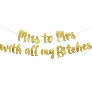 Pre-Strung Miss to Mrs Classy & Sassy Bachelorette Gold Glitter Banner - Funny Bachelorette Party Decorations for Her - Party Supplies, Favors and Gifts
