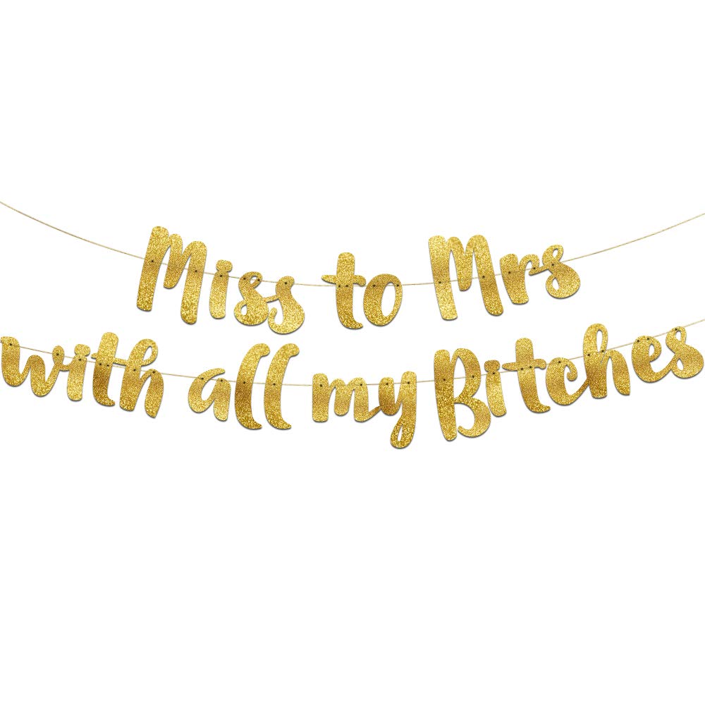 Pre-Strung Miss to Mrs Classy & Sassy Bachelorette Gold Glitter Banner - Funny Bachelorette Party Decorations for Her - Party Supplies, Favors and Gifts
