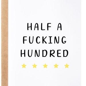 Half a Hundred Birthday Card - Funny 50th Birthday Gifts for Women Men - 50 Year Old Party Supplies Decorations for Him Her - Sarcastic Rude Fiftieth Milestone Bday Present for Mom Dad Husband Wife
