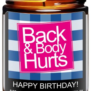 Funny Happy Birthday Candle, Unique Happy Birthday Gifts for Women and Men, Fun Gift Ideas for 30th, 40th, 50th and 60th Birthdays, Back and Body Hurts Candle, Long-Lasting Scent, Gift-Ready