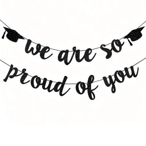 Black We are So Proud of You Banner for 2026 Graduation Party Decorations